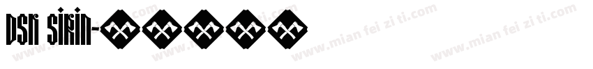 DSN SiRin字体转换